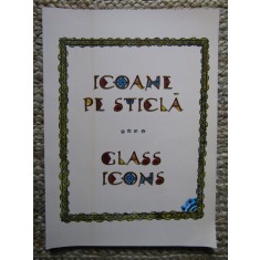 ICOANE PE STICLA. GLASS ICONS