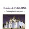 Histoire de l&#039;Ukraine des origines a nos jours Arkady Joukovsky