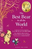 Winnie-the-Pooh: The Best Bear in all the World: NEW collectable edition of illustrated Pooh sequel stories inspired by Milne and Shepard (Winnie-the-