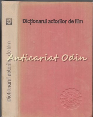 Dictionarul Actorilor De Film - Napoleon Toma Iancu foto
