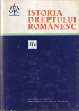 Istoria dreptului romanesc volum 2 - Ioan Ceterchi, Editura Academiei 1984, carti drept, 439 pagini, cartonate