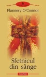 Cumpara ieftin Sfetnicul din sange/Flannery O'Connor