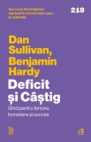 Cumpara ieftin Deficit și C&acirc;știg. Ghid pentru fericire, incredere si succes, Curtea Veche