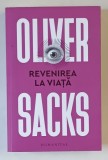 REVENIREA LA VIATA , roman de OLIVER SACKS , 2021