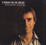 VINIL Chris de Burgh &lrm;&ndash; Far Beyond These Castle Walls... (VG+), Pop