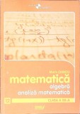 MATEMATICA: ALGEBRA, ANALIZA MATEMATICA - CLASA A XII-A-MARIN CHIRCIU-358410