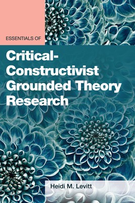 Essentials of Critical-Constructivist Grounded Theory Research foto