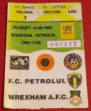 Bilet meci fotbal PETROLUL Ploiesti - WREXHAM AFC(Cupa Cupelor 24.08.1995)