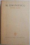 Opere alese vol. 3 Mihai Eminescu carte anticariat stare buna