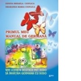 Primul meu manual de germana - Smaranda Cioflica, Desina Maria Cioflica