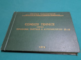 CONDIȚII TEHNICE PENTRU REPARAREA CAPITALĂ A AUTOCAMIONULUI SR-113 /1970 *