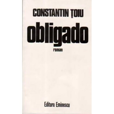 Constantin Toiu - Obligado - roman - 110456