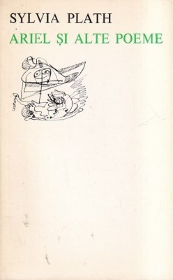 Sylvia Plath - Ariel si alte poeme foto