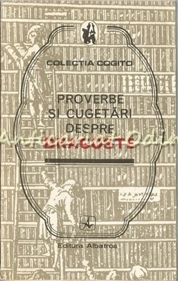 Proverbe Si Cugetari Despre Dragoste - Mircea M. Duduleanu