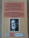 O TERAPIE DE BAZA FOLOSITA IMPOTRIVA BOLILOR CIVILIZATIEI, A CANCERULUI SI A BOLILOR DEGENERATIVE-MARIANA G-359032