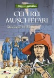 Cei trei muschetari - Alexandre Dumas