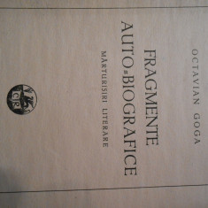 O.Goga, Fragmente auto-biografice, ed. Cartea Romaneasca, 47 pag, nr. 1847