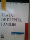 Ion P. Filipescu - Tratat de dreptul familiei (1998)