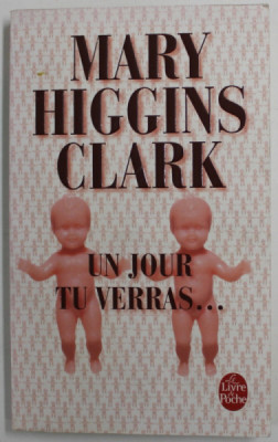 UN JOUR TU VERRAS... par MARY HIGGINS CLARK , 2007 foto