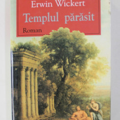 TEMPLUL PARASIT , roman de ERWIN WICKERT , 2003