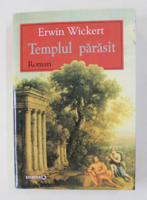 TEMPLUL PARASIT , roman de ERWIN WICKERT , 2003 foto