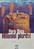Mileniul Pierdut - Florin Diacu, Editura Dacica, 2008, 244 pagini, Istorie Universala, Coperta Brosata