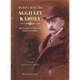 Aggh&aacute;zy K&aacute;roly - Egy Liszt-tan&iacute;tv&aacute;ny &eacute;lete &eacute;s kora - Herpy Mikl&oacute;s