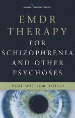 Emdr Therapy for Schizophrenia and Other Psychoses foto