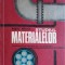 STUDIUL MATERIALELOR, MANUAL PENTRU LICEE INDUSTRIALE-NICOLAE POPESCU-222859