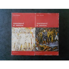 STEFAN MOROWSKI - MARXISMUL SI ESTETICA 2 volume