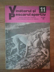 REVISTA &amp;#039;&amp;#039;VANATORUL SI PESCARUL SPORTIV&amp;#039;&amp;#039;, NR. 11 NOIEMBRIE 1980 foto