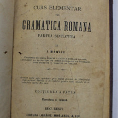 CURS ELEMENTAR DE GRAMATICA ROMANA , PARTEA SINTACTICA de I. MANLIU , 1876