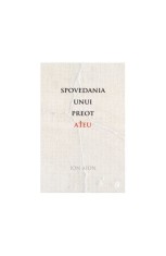 Spovedania Unui Preot Ateu Cumpara Ieftin Pret Bun