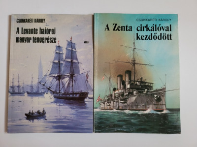 2 vol. Csonkareti Karoly, Nave maritime de razboi ale Ungariei, Budapesta, 1987 foto