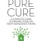 The Pure Cure: A Complete Guide to Freeing Your Life from Dangerous Toxins