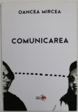 COMUNICAREA de OANCEA MIRCEA , 2008