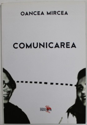 COMUNICAREA de OANCEA MIRCEA , 2008 foto