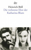 Die verlorene Ehre der Katharina Blum | Heinrich Boll