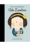 Ada Lovelace. Copii cu visuri indraznete - Maria Isabel Sanchez Vegara