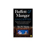 Buffett and Munger Unscripted: Three Decades of Investment and Business Insights from the Berkshire Hathaway Shareholder Meetings