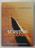 SCRIITORI BASARABENI de THEODOR CODREANU , 2019