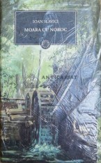 Moara cu noroc - Ioan Slavici ($X72)