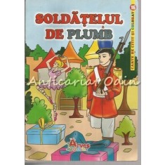 Soldatelul De Plumb - Hans Christian Andersen - Carte De Citit Si Colorat