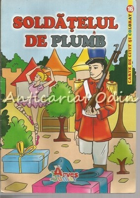 Soldatelul De Plumb - Hans Christian Andersen - Carte De Citit Si Colorat foto