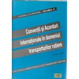 Conventii si Acorduri internationale in domeniul transporturilor rutiere
