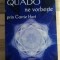 Quado ne vorbeste prin Carrie Hart vol 1