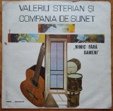 Nimic fara oameni// disc vinil Valeriu Sterian si Compania de Sunet