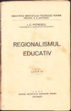 HST 950SPN Regionalismul educativ, I C Petrescu 1932 dedicația olografă autor
