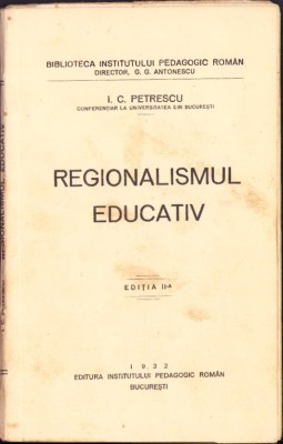 HST 950SPN Regionalismul educativ, I C Petrescu 1932 dedicația olografă autor foto