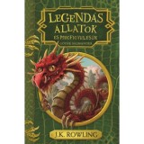 Legend&aacute;s &aacute;llatok &eacute;s megfigyel&eacute;s&uuml;k - J. K. Rowling
